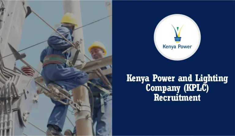 Kenya Power Recruitment (KPLC) 2025 Application Registration Portal | www.kplc.co.ke