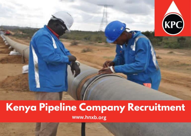 Kenya Pipeline Company Recruitment 2025/2026 KPC Jobs Portal